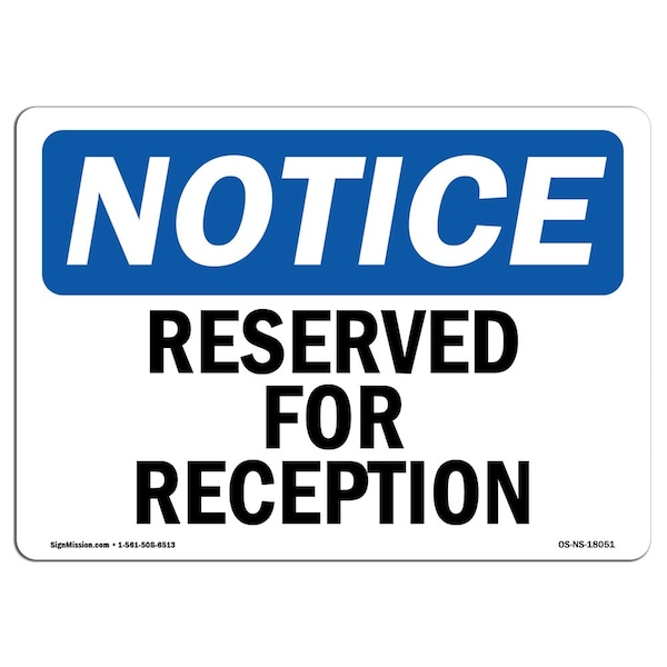 Safety Sign, OSHA Notice, 3.5" Height, Reserved For Reception Sign, Landscape, 10PK